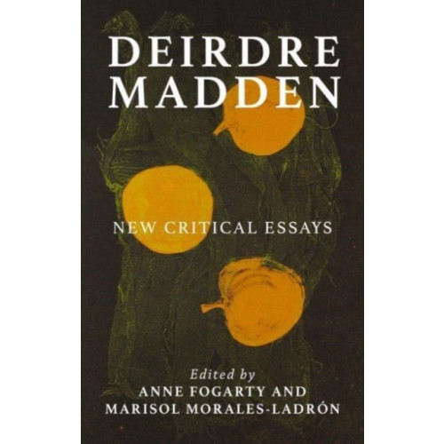 Manchester university press Deirdre Madden (häftad, eng)