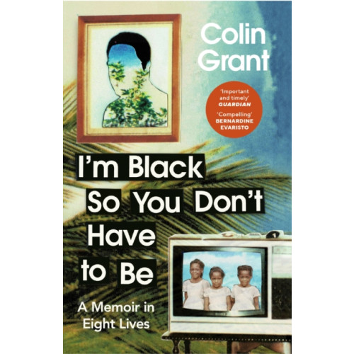 Vintage Publishing I'm Black So You Don't Have to Be (häftad, eng)