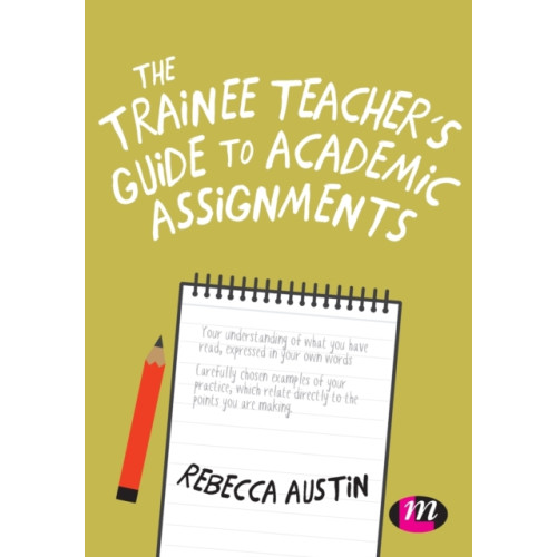 Sage Publications Ltd The Trainee Teacher's Guide to Academic Assignments (häftad, eng)