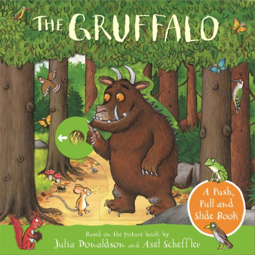 Pan Macmillan The Gruffalo: A Push, Pull and Slide Book (bok, board book, eng)