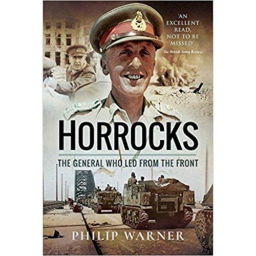 Pen & Sword Books Ltd Horrocks, The General Who Led from the Front (häftad, eng)