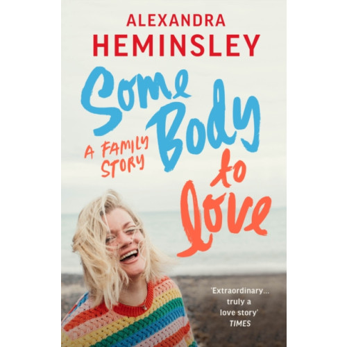 Vintage Publishing Some Body to Love (häftad, eng)