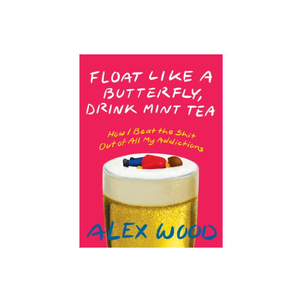 Produktbild för Float like a Butterfly, Drink Mint Tea (häftad, eng)
