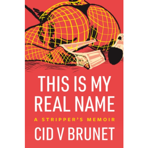 Arsenal Pulp Press This Is My Real Name (häftad, eng)