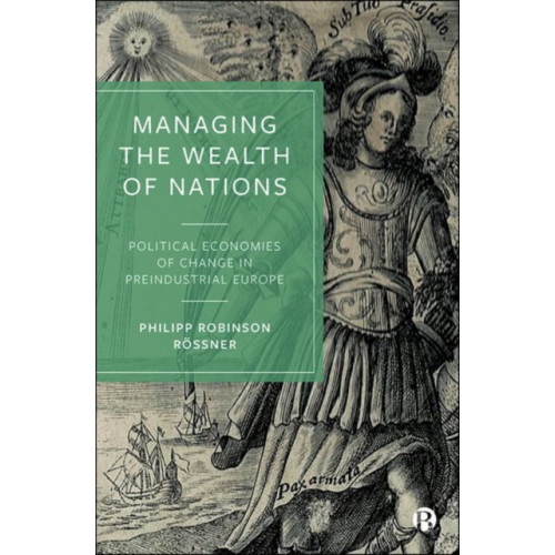 Bristol University Press Managing the Wealth of Nations (inbunden, eng)