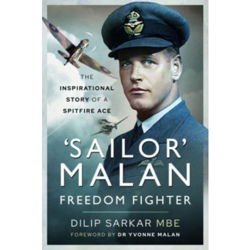 Pen & Sword Books Ltd 'Sailor' Malan   Freedom Fighter (häftad, eng)