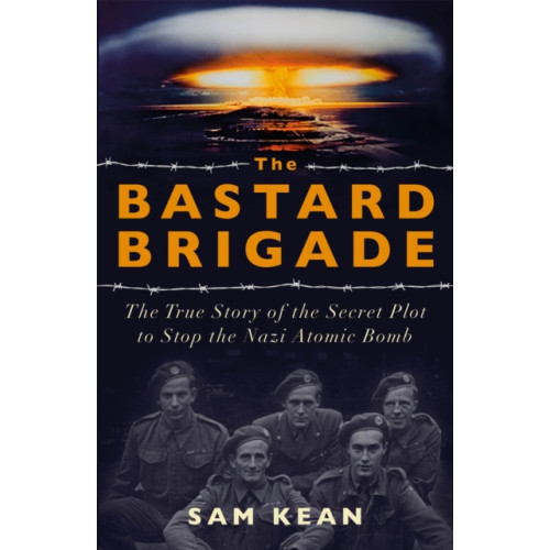 Hodder & Stoughton The Bastard Brigade (häftad, eng)