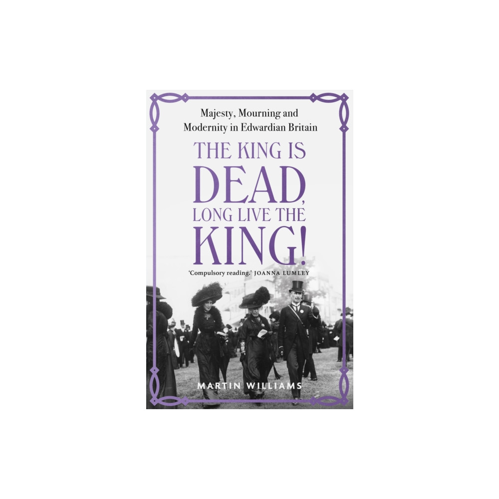 Produktbild för The King is Dead, Long Live the King! (inbunden, eng)
