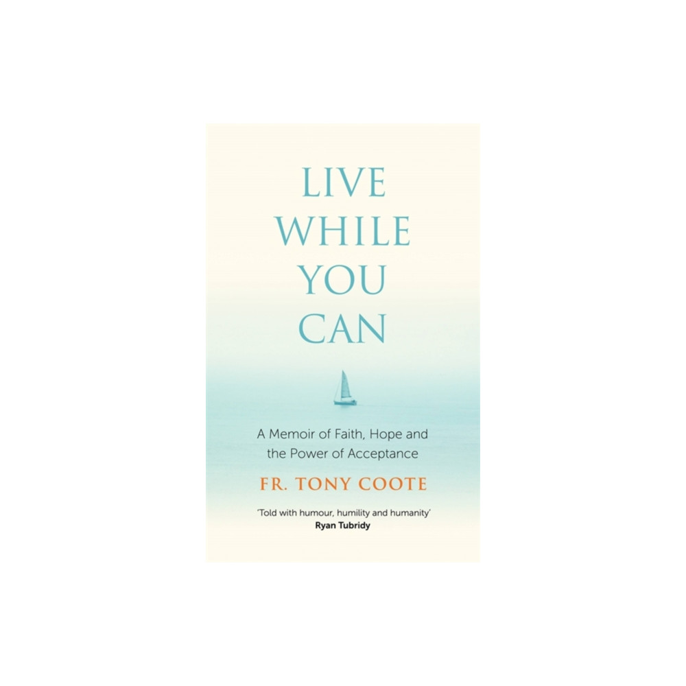 Produktbild för Live While You Can (inbunden, eng)