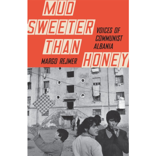 Quercus Publishing Mud Sweeter than Honey (inbunden, eng)