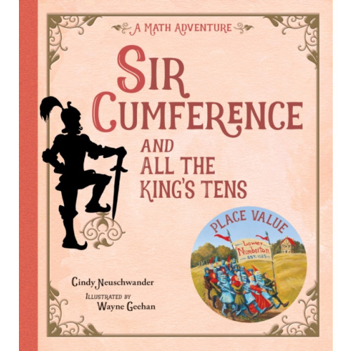 Charlesbridge Publishing,U.S. Sir Cumference and All the King's Tens (häftad, eng)