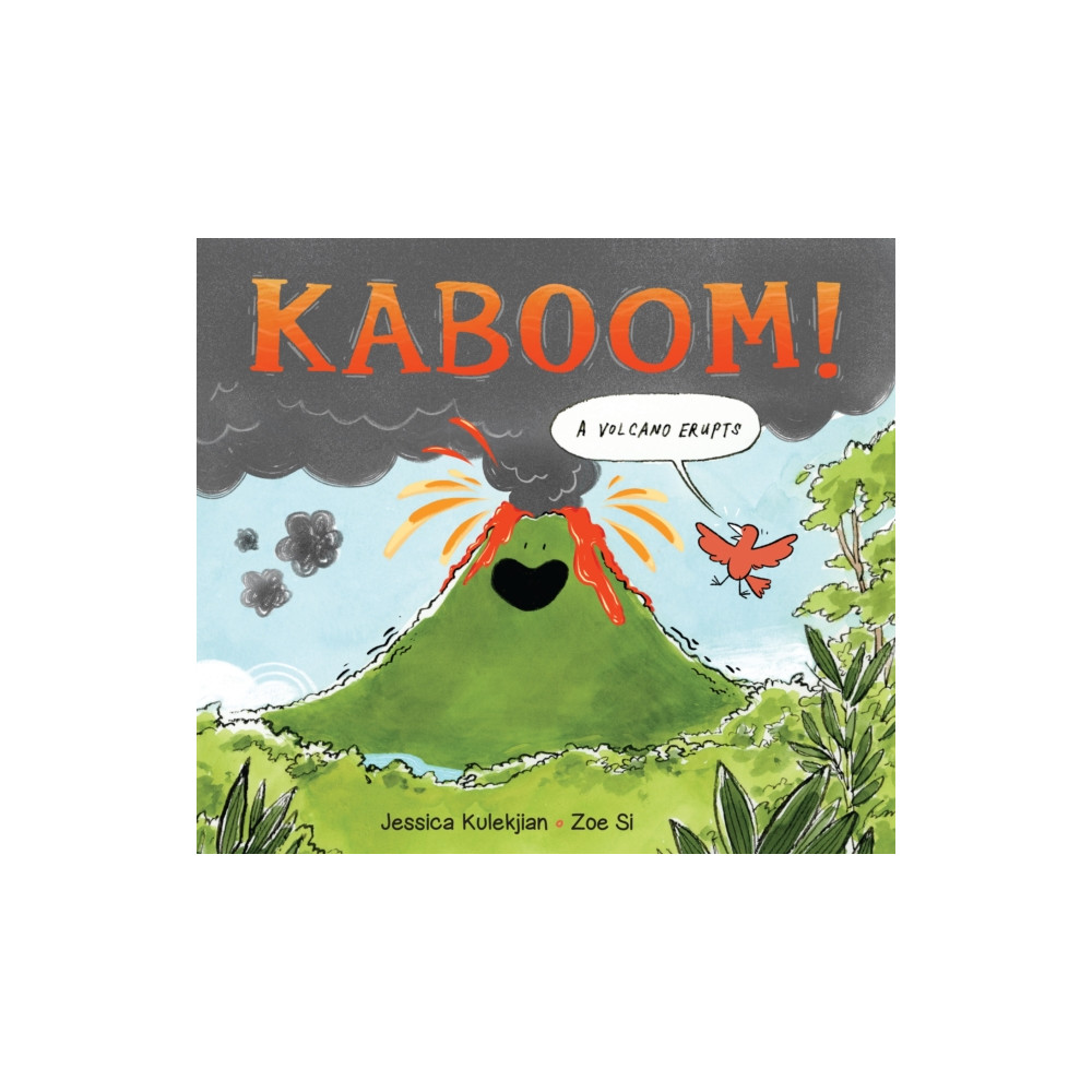 Produktbild för Kaboom! A Volcano Erupts (inbunden, eng)