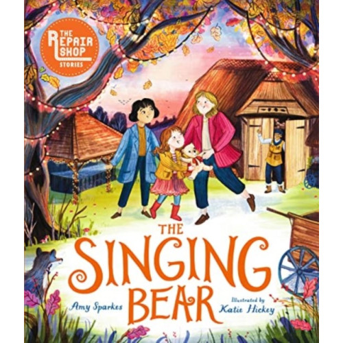 Walker Books Ltd The Repair Shop Stories: The Singing Bear (inbunden, eng)