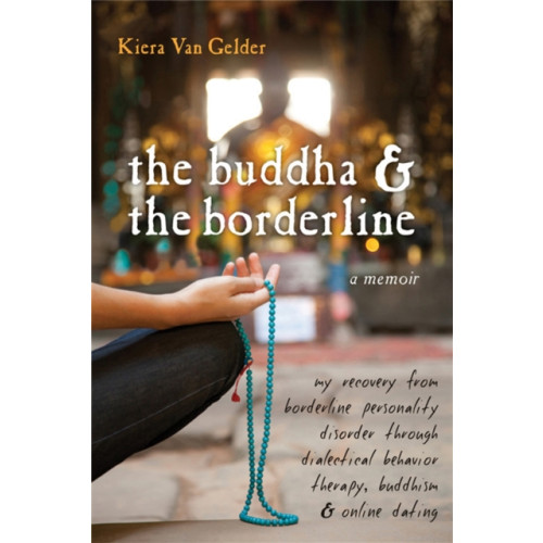 New Harbinger Publications Buddha & The Borderline (häftad, eng)