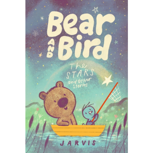 Walker Books Ltd Bear and Bird: The Stars and Other Stories (inbunden, eng)