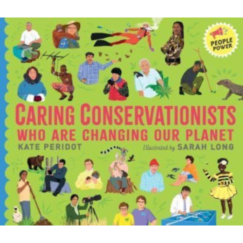 Walker Books Ltd Caring Conservationists Who Are Changing Our Planet (inbunden, eng)