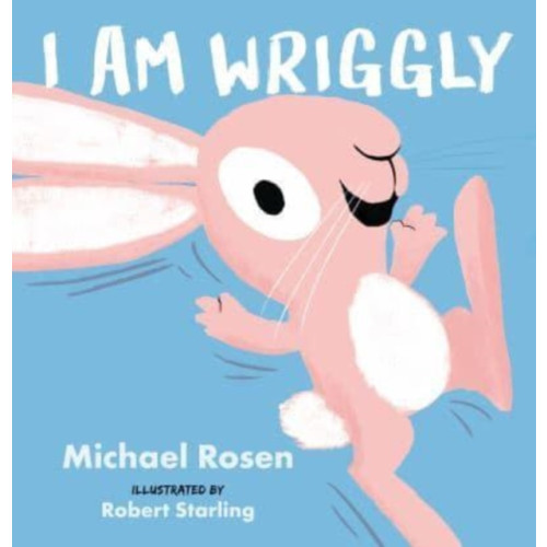 Walker Books Ltd I Am Wriggly (inbunden, eng)