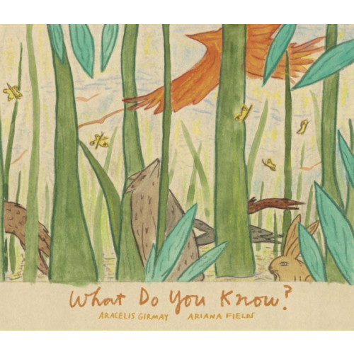 Enchanted Lion Books What Do You Know? (inbunden, eng)