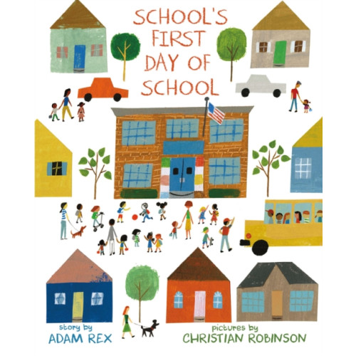 Roaring Brook Press School's First Day of School (inbunden, eng)