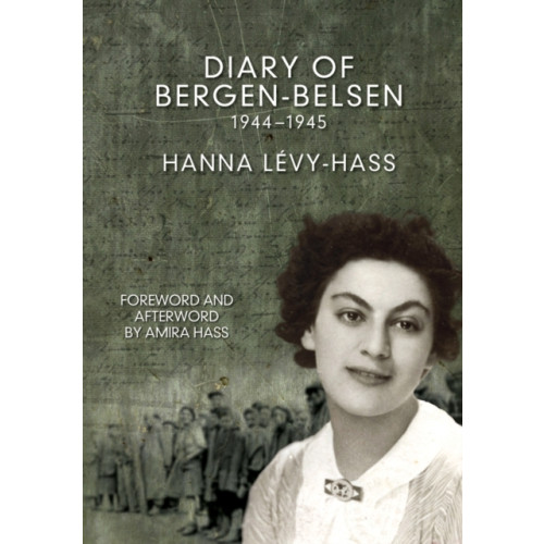 Haymarket Books The Diary Of Bergen-belsen (häftad, eng)