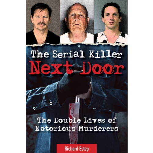 Visible Ink Press The Serial Killer Next Door (häftad, eng)