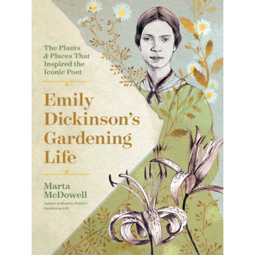 Workman Publishing Emily Dickinson's Gardening Life (inbunden, eng)