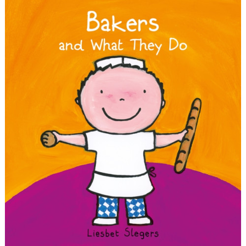 Clavis Publishing Bakers and What they Do (inbunden, eng)