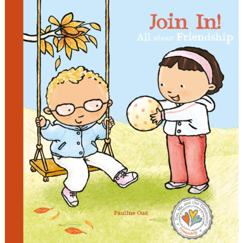 Clavis Publishing Join In! All about Friendship (inbunden, eng)