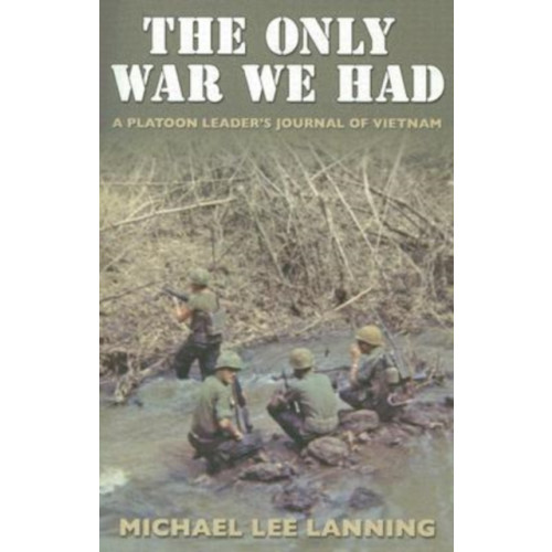 Texas A & M University Press The Only War We Had (häftad, eng)