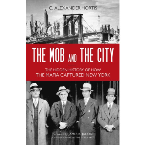 Prometheus Books The Mob and the City (inbunden, eng)