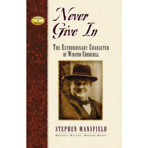 Turner Publishing Company Never Give In (häftad, eng)