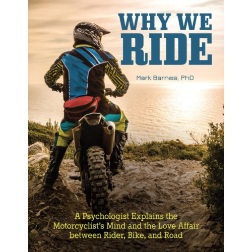 Companion House Why We Ride (häftad, eng)