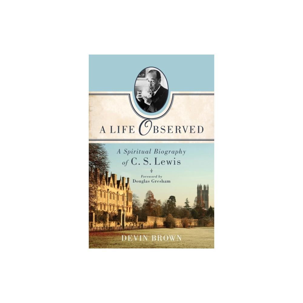 Produktbild för A Life Observed – A Spiritual Biography of C. S. Lewis (häftad, eng)
