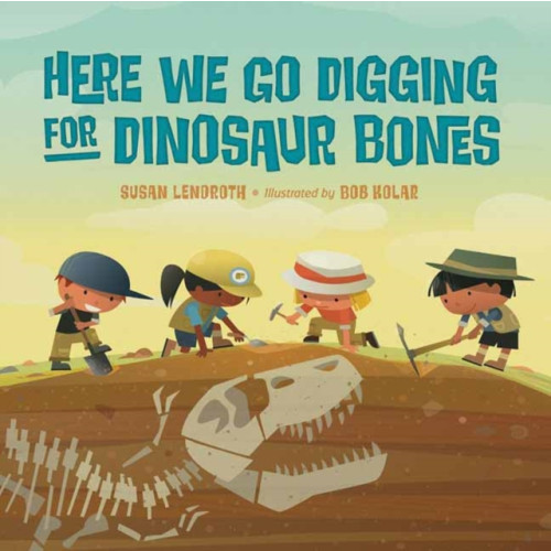 Charlesbridge Publishing,U.S. Here We Go Digging for Dinosaur Bones (bok, board book, eng)