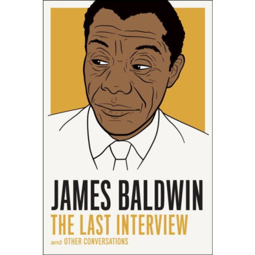 Melville House Publishing James Baldwin: The Last Interview (häftad, eng)