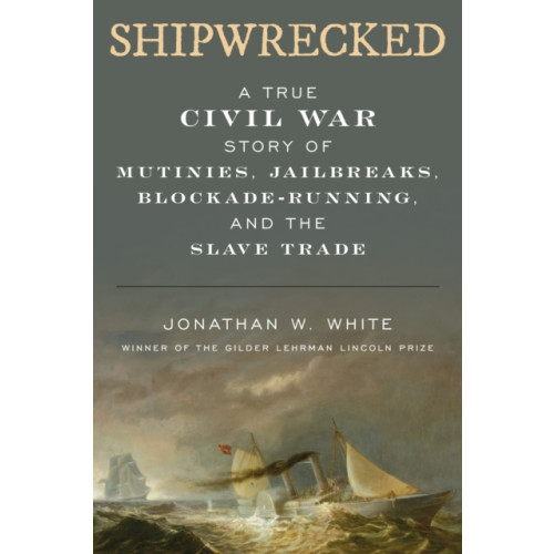 Rowman & littlefield Shipwrecked (inbunden, eng)