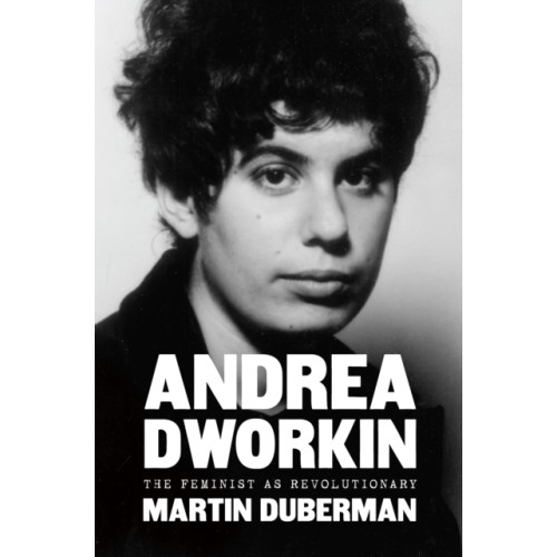 The New Press Andrea Dworkin (inbunden, eng)