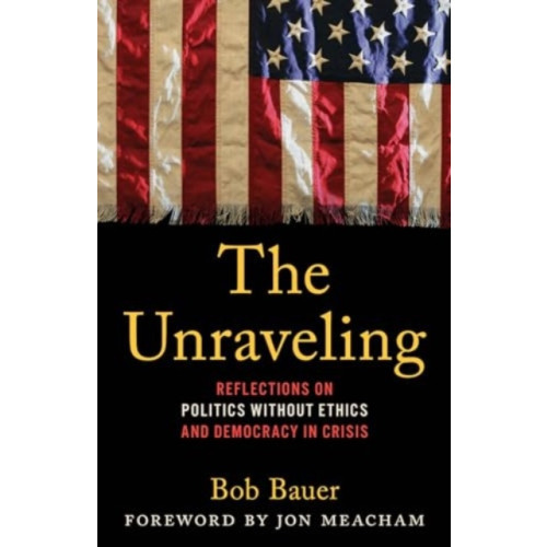 Rowman & littlefield The Unraveling (inbunden, eng)