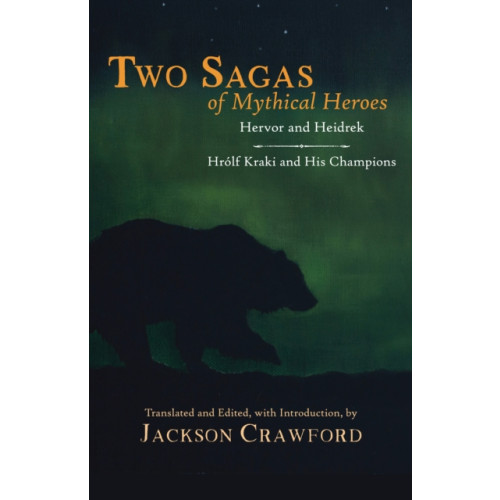 Hackett Publishing Co, Inc Two Sagas of Mythical Heroes (inbunden, eng)