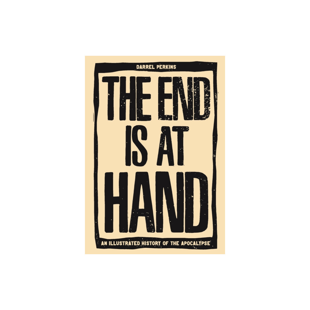 Produktbild för The End Is At Hand (inbunden, eng)