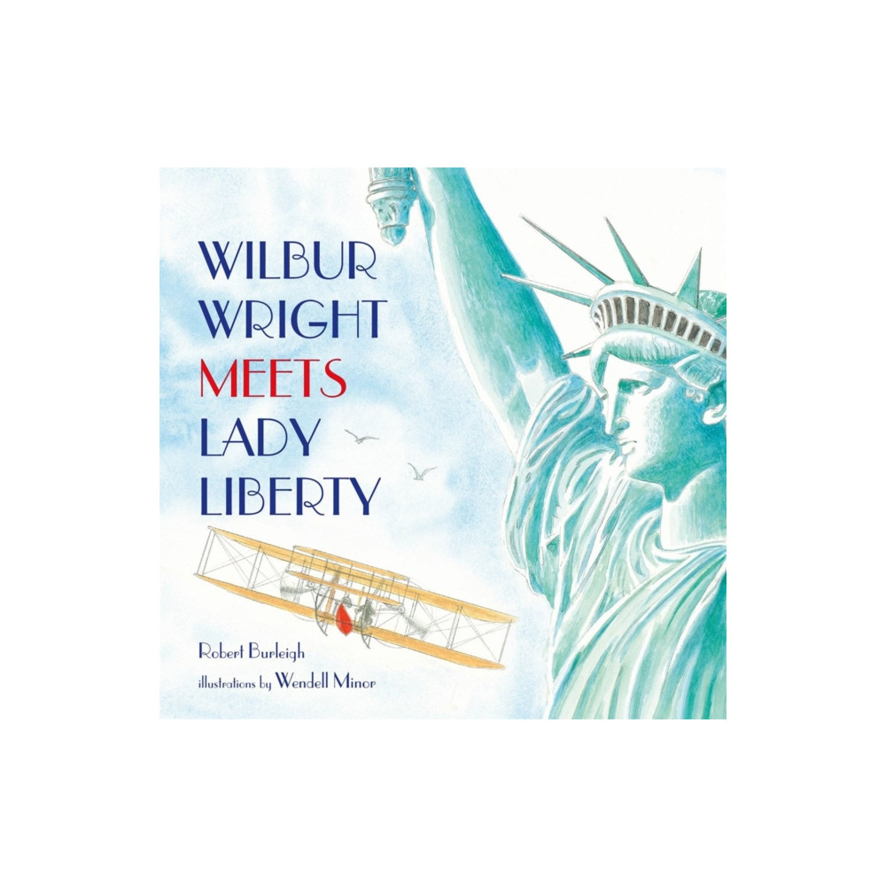 Produktbild för Wilbur Wright Meets Lady Liberty (inbunden, eng)
