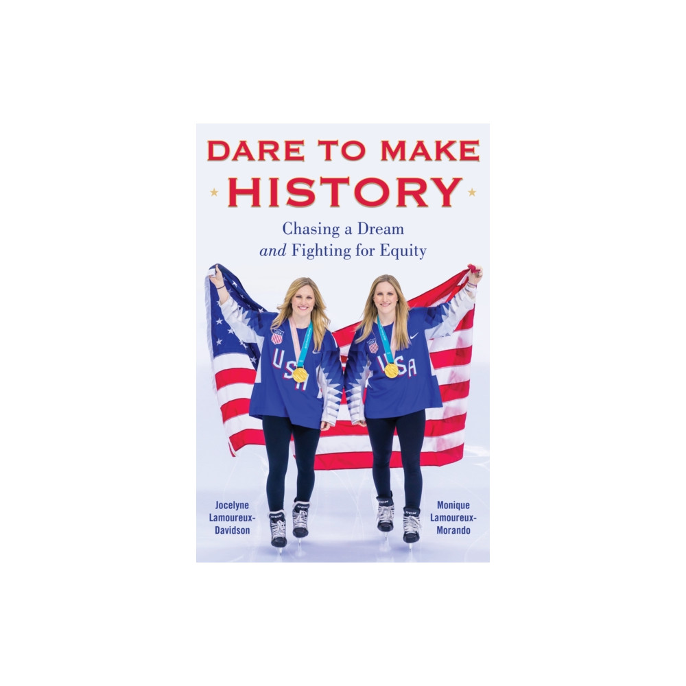 Produktbild för Dare to Make History (inbunden, eng)