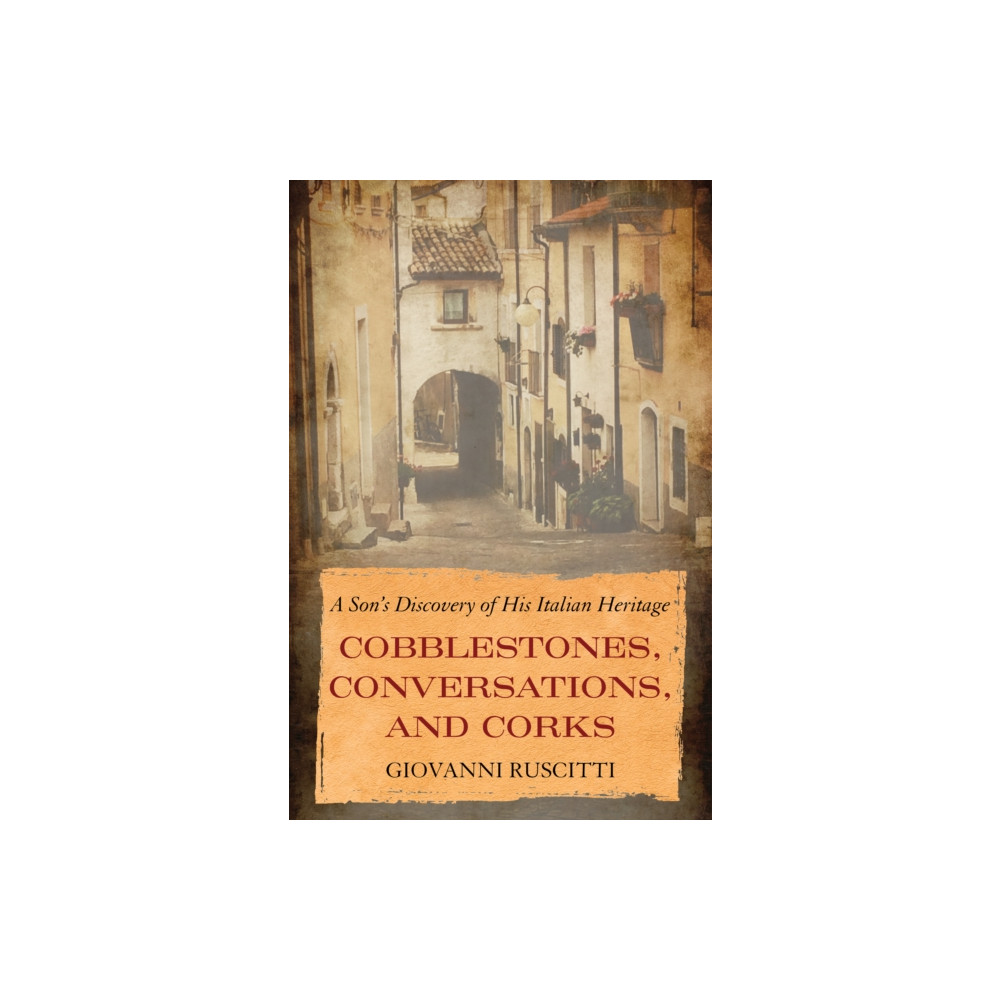 Produktbild för Cobblestones, Conversations, and Corks (häftad, eng)