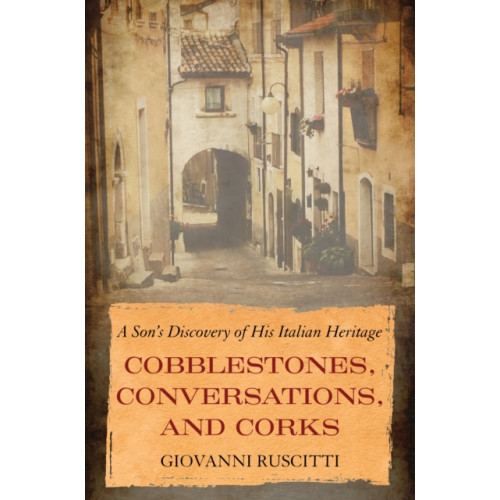 Diversion Books Cobblestones, Conversations, and Corks (häftad, eng)