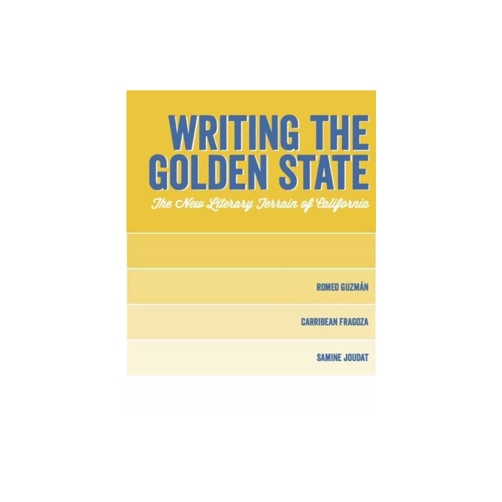 Produktbild för Writing the Golden State (inbunden, eng)