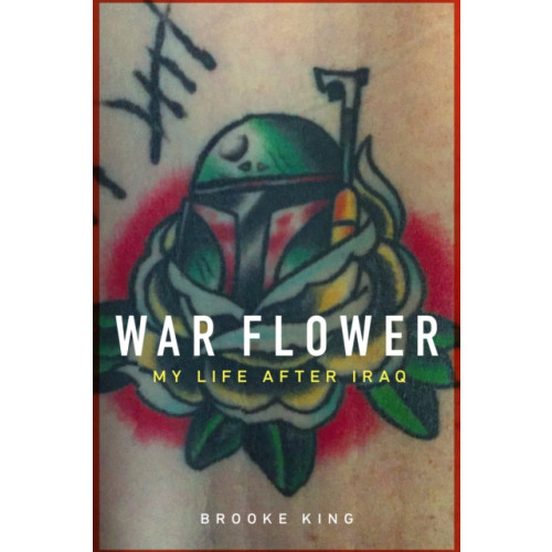Potomac Books Inc War Flower (inbunden, eng)