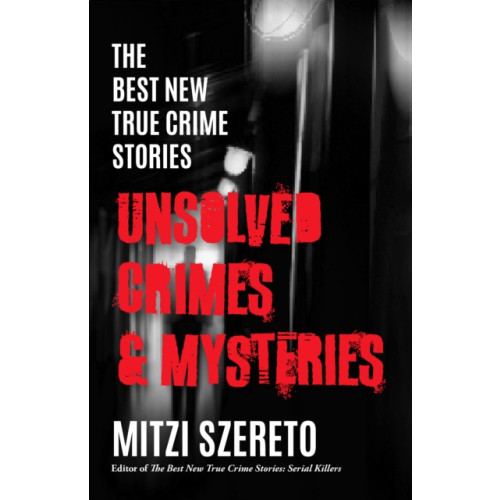 Mango Media The Best New True Crime Stories: Unsolved Crimes & Mysteries (häftad, eng)