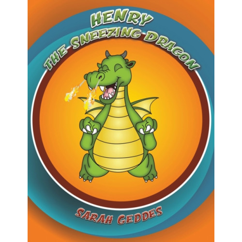 Austin Macauley Publishers LLC Henry the Sneezing Dragon (häftad, eng)