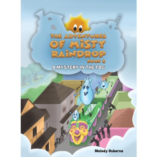 Austin Macauley Publishers LLC The Adventures of Misty Raindrop - Book 2 (häftad, eng)