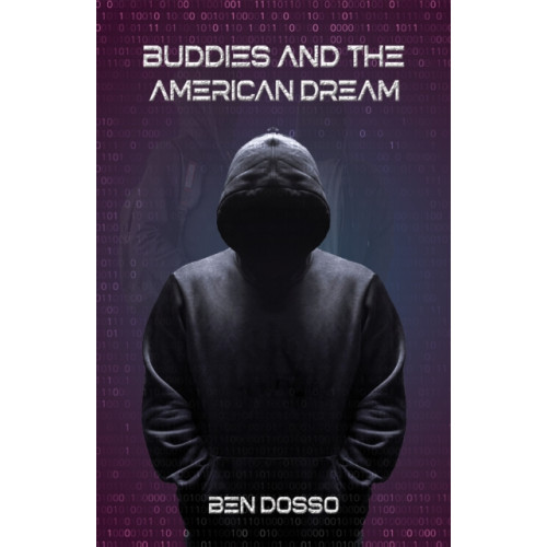 Austin Macauley Publishers LLC Buddies and the American Dream (häftad, eng)